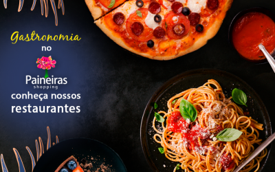 Gastronomia no Paineiras Shopping: conheça nossos restaurantes